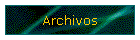 Archivos